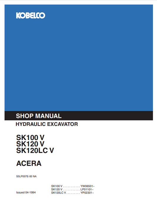 KOBELCO SK100V, SK120V, SK120LCV ACERA HYDRAULIC EXCAVATOR SHOP MANUAL PDF