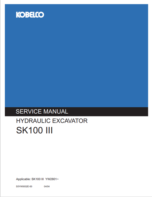 KOBELCO SK100 III HYDRAULIC EXCAVATOR SERVICE MANUAL PDF