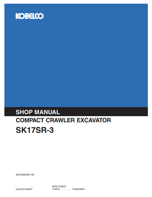 KOBELCO SK17SR-3 COMPACT CRAWLER EXCAVATOR SHOP MANUAL PDF