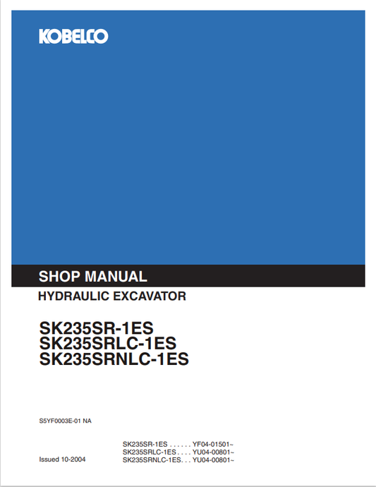 KOBELCO SK235SR-1ES, SK235SRLC-1ES, SK235SRNLC-1ES HYDRAULIC EXCAVATOR SHOP MANUAL PDF