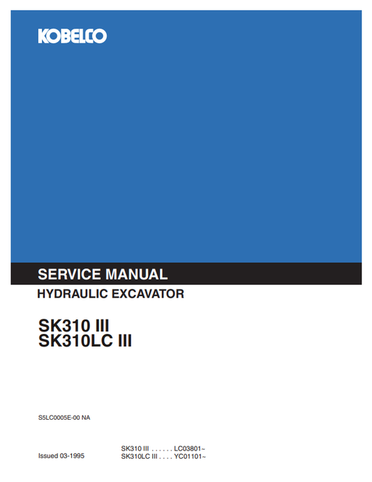KOBELCO SK310 III, SK310LC III HYDRAULIC EXCAVATOR SERVICE MANUAL PDF