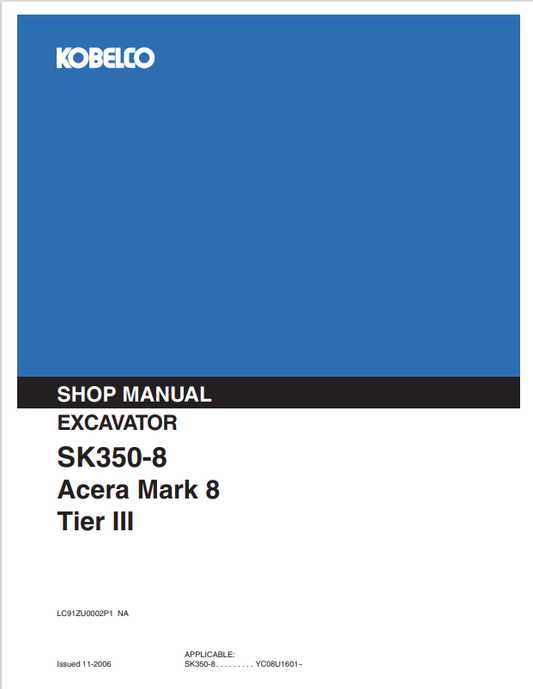 KOBELCO SK350-8 ACERA MARK 8 TIER 3 EXCAVATOR SHOP MANUAL PDF
