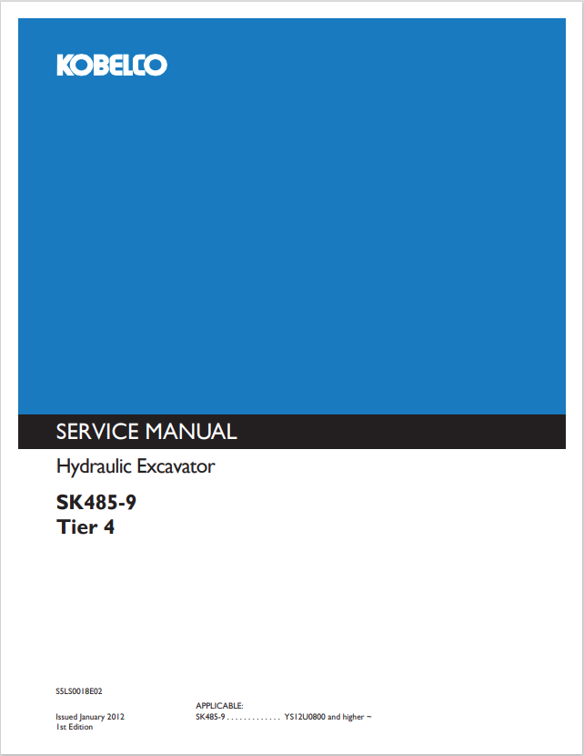 KOBELCO SK485-9 TIER 4 HYDRAULIC EXCAVATOR SERVICE MANUAL PDF