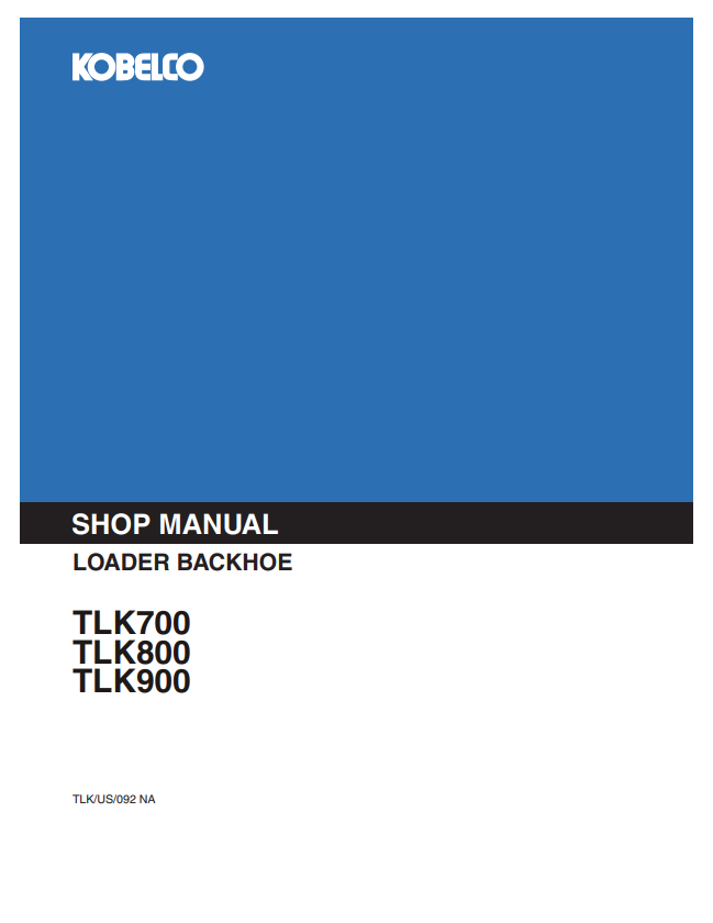 KOBELCO TLK700, TLK800, TKK900 LOADER BACKHOE SHOP MANUAL PDF