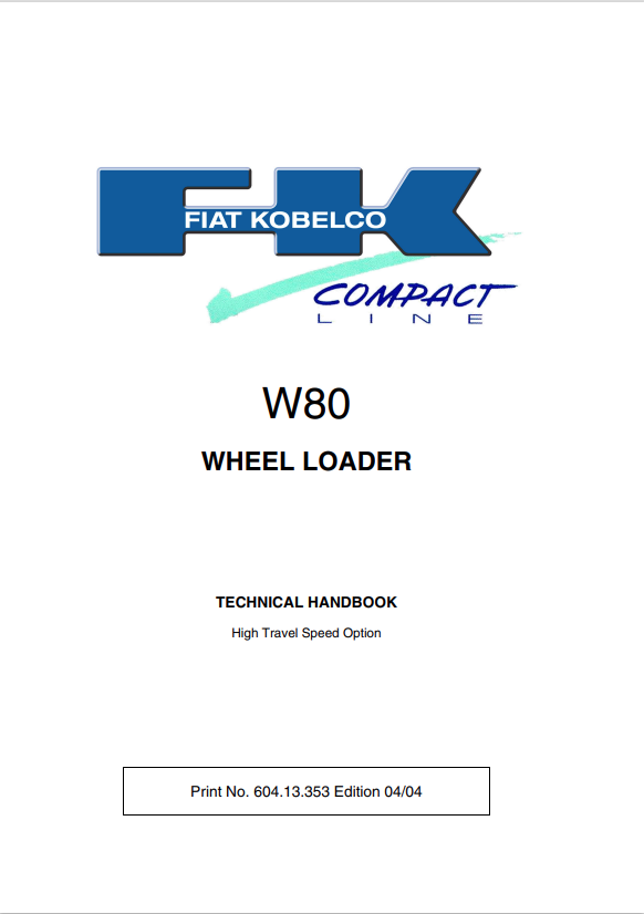 KOBELCO FIAT W80 WHEEL LOADER COMPACT LINE TECHNICAL HANDBOOK MANUAL PDF
