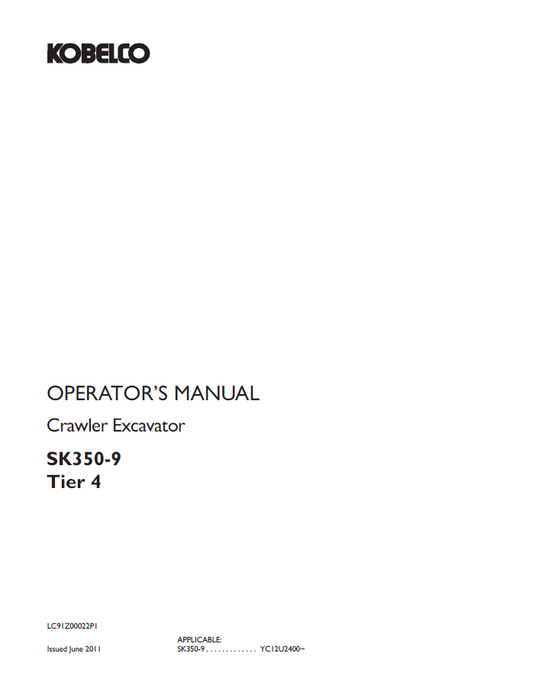 Kobelco Machine Crawler Excavator SK350-9 Tier 4 Operator Manual