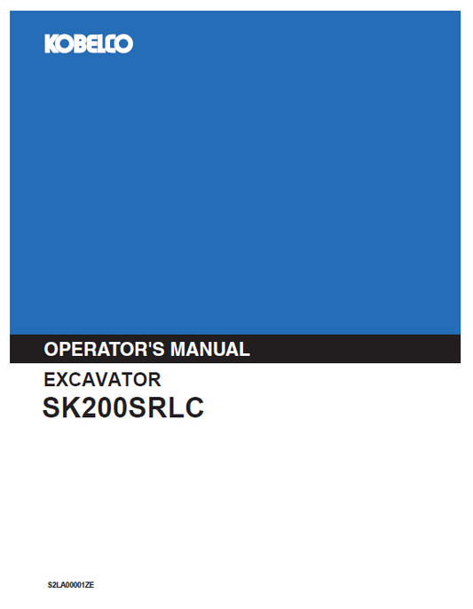 Kobelco Machine Excavator SK200SRLC Operator Manual PDF