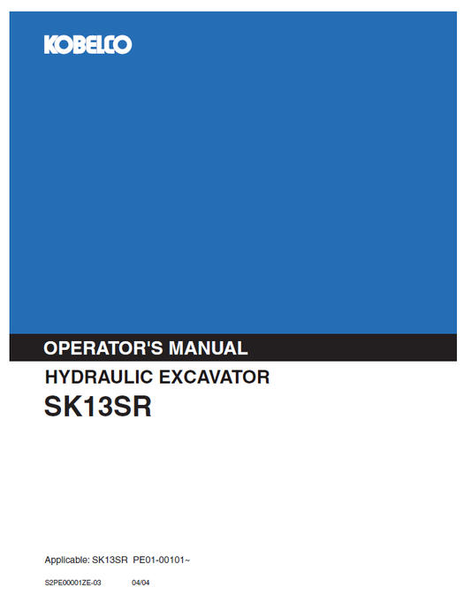 Kobelco Machine Hydraulic ExcavatorSK13SR Operator Manual PDF