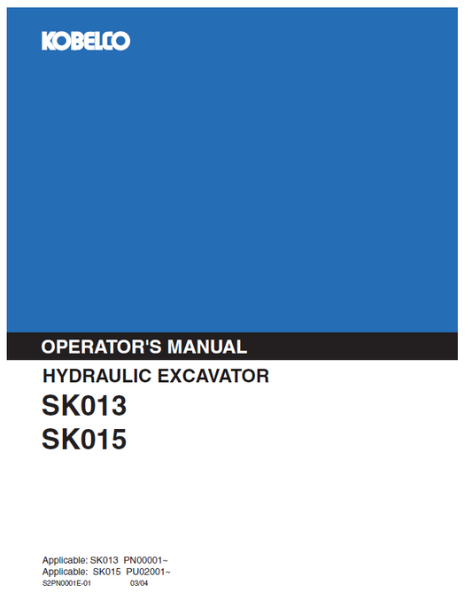 Kobelco Machine Hydraulic Excavator SK013,SK015 Operator Manual PDF
