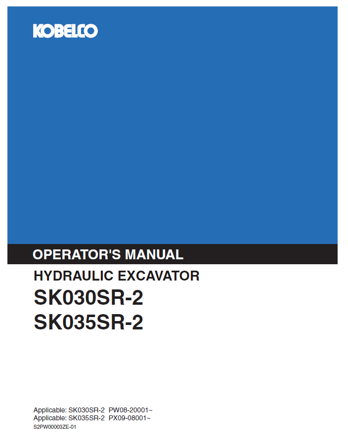 Kobelco Machine Hydraulic Excavator SK030SR-2,SK035SR-2 Operator Manual PDF
