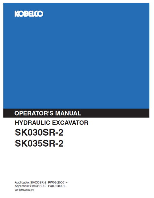 Kobelco Machine Hydraulic Excavator SK030SR-2,SK035SR-2 Operator Manual PDF