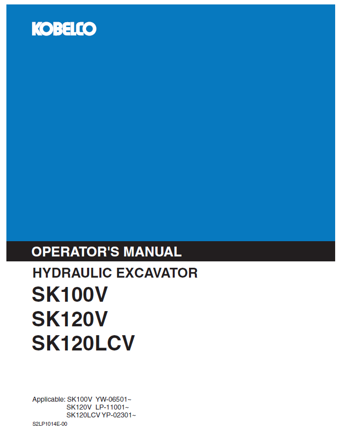 Kobelco Machine Hydraulic Excavator SK100V,SK120V,SK120LCV Operator Manual PDF