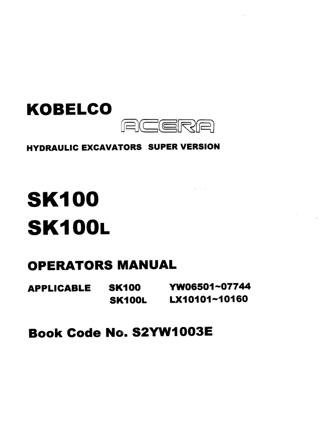 Kobelco Machine Hydraulic Excavator SK100,SK100L Operator Manual PDF