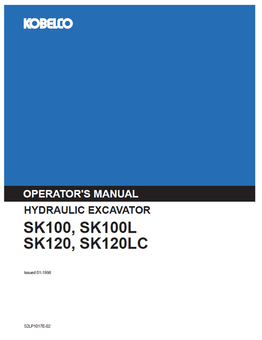 Kobelco Machine Hydraulic Excavator SK100,SK100L,SK120,SK120LC Operator Manual PDF
