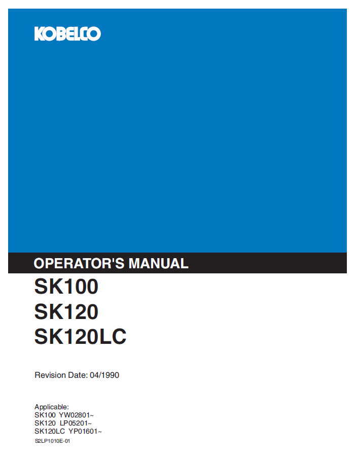 Kobelco Machine Hydraulic Excavator SK100,SK120,SK120LC Operator Manual PDF