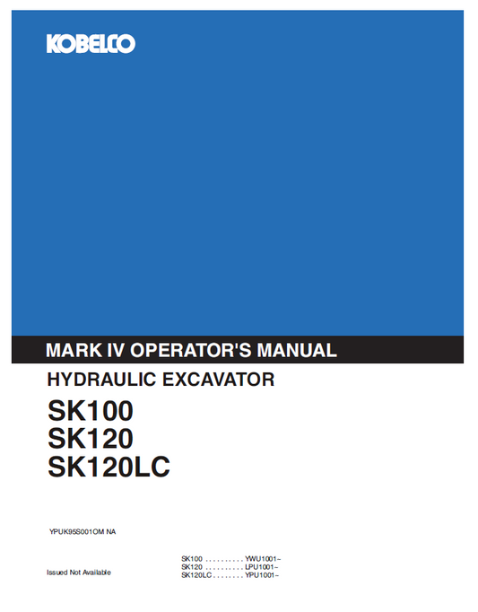 Kobelco Machine Hydraulic Excavator SK100,SK120,SK120LC Operator Manual PDF