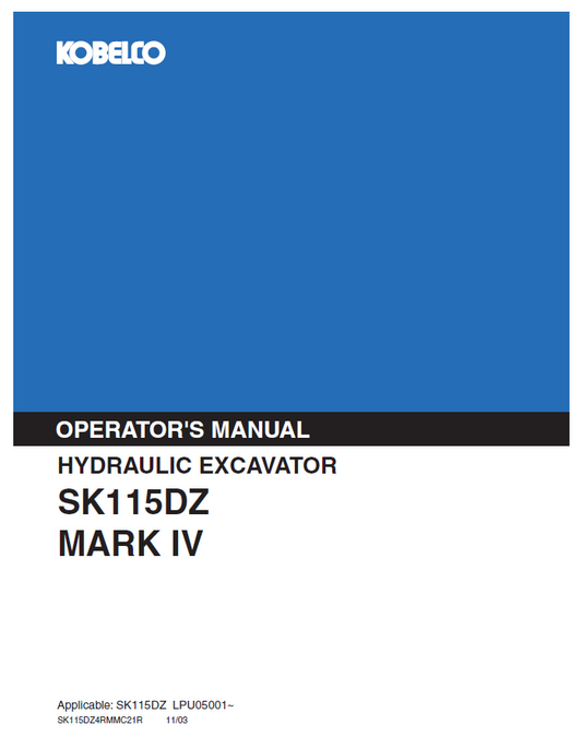Kobelco Machine Hydraulic Excavator SK115DZ MARK IV Operator Manual PDF