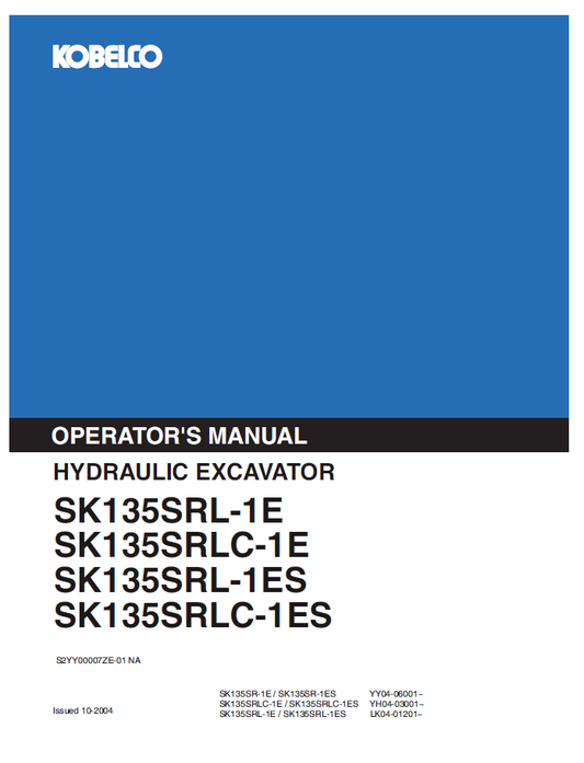 Kobelco Machine Hydraulic Excavator SK135SRL-1E_SRLC-1E_SRL-1ES_SRLC-1ES Operator Manual PDF