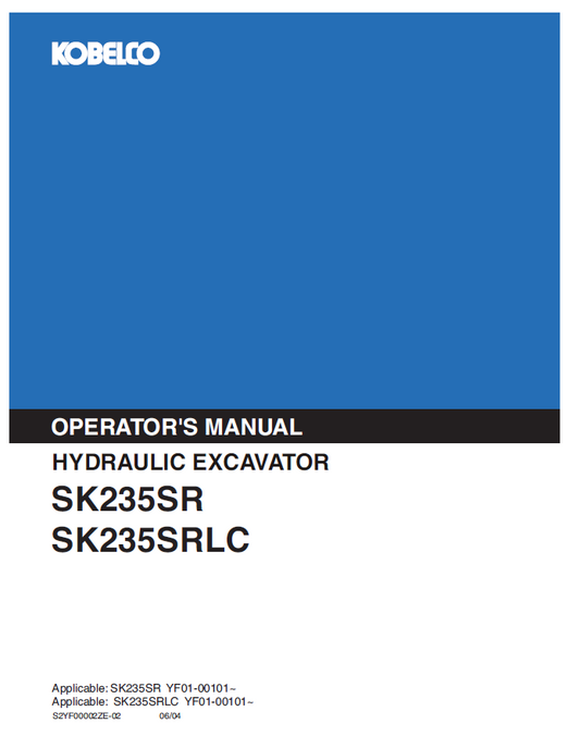 Kobelco Machine Hydraulic Excavator SK235SR, SK235SRLC (II) Operator Manual PDF