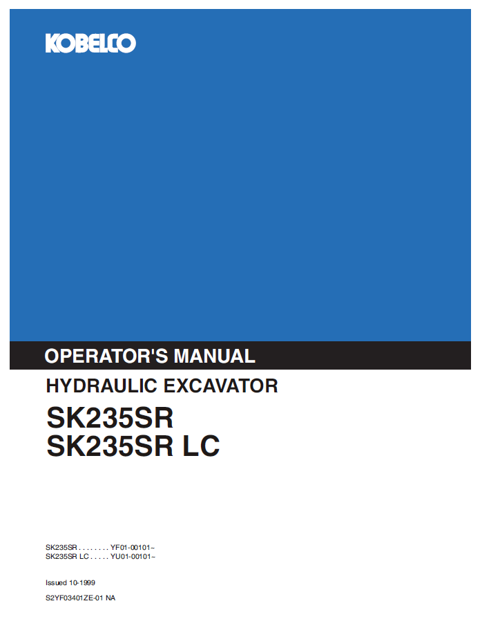 Kobelco Machine Hydraulic Excavator SK235SR, SK235SRLC (S2YF03401ZE01) Operator Manual PDF