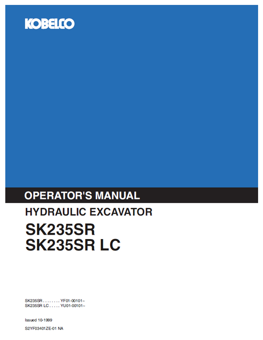 Kobelco Machine Hydraulic Excavator SK235SR, SK235SRLC (S2YF03401ZE01) Operator Manual PDF
