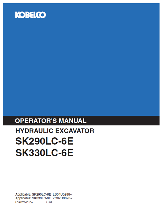 Kobelco Machine Hydraulic Excavator SK290LC-6E, SK330LC-6E Operator Manual PDF