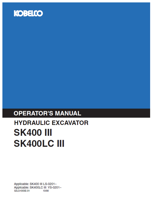 Kobelco Machine Hydraulic Excavator SK400 III, SK400LC III Operator Manual PDF
