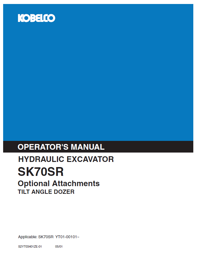 Kobelco Machine Hydraulic Excavator SK70SR Optional Attachments Tilt Angle Dozer Operator Manual PDF