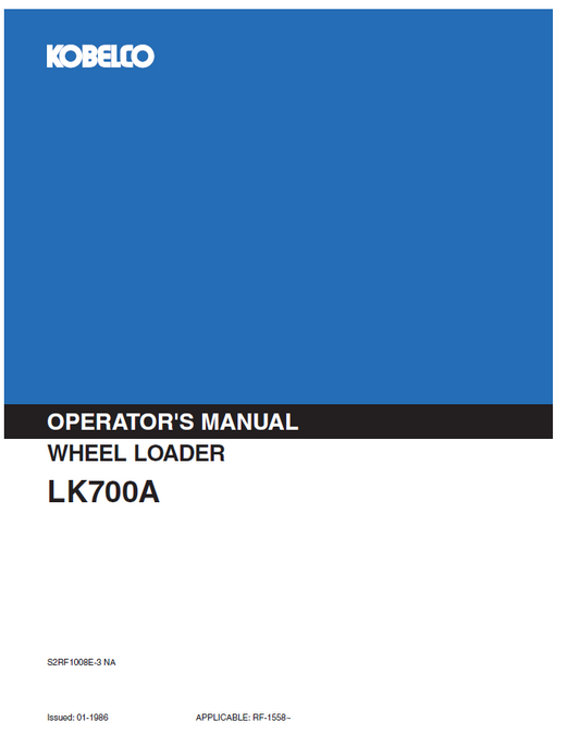 Kobelco Machine Wheel Loader LK700A Operator Manual PDF
