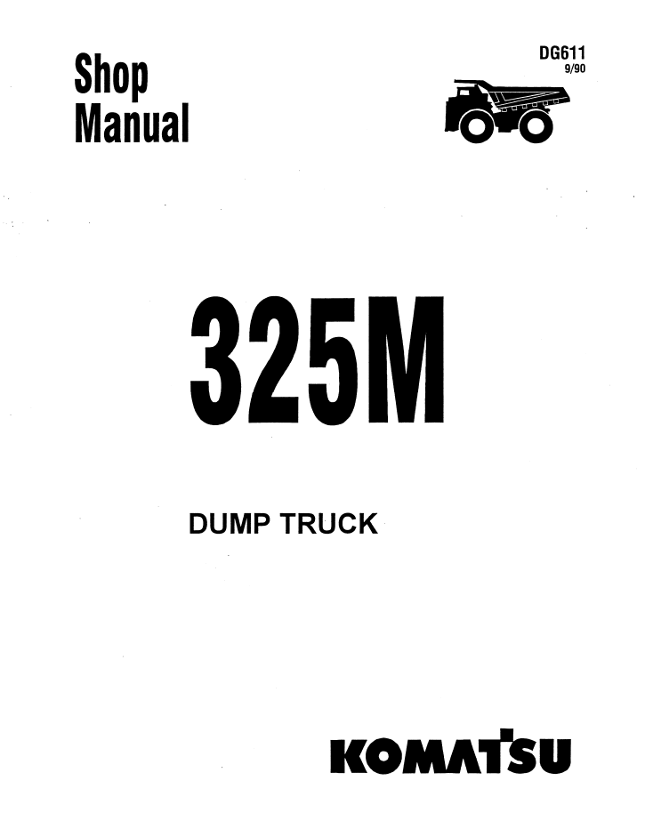 Komatsu 325M Dump Truck Shop Manual – DG611

