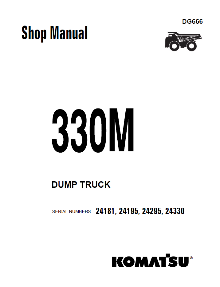 Komatsu 330M Dump Truck Shop Manual – DG666

