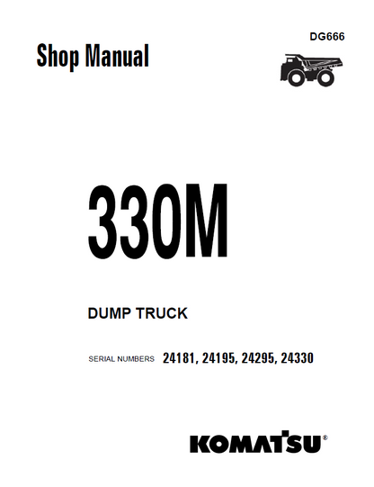 Komatsu 330M Dump Truck Shop Manual – DG666

