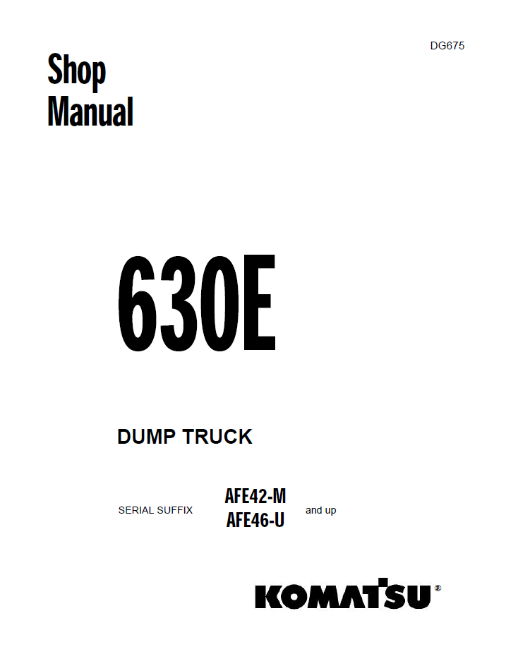Komatsu 630E Dump Truck Shop Manual – DG675D

