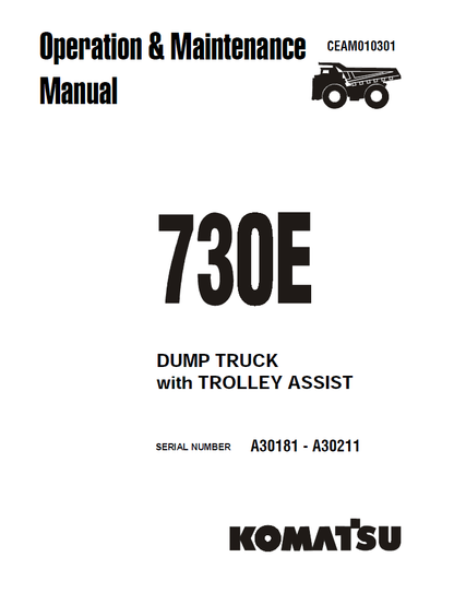 Komatsu 730E Dump Truck With Trolley Assist Operation and Maintenance Manual CEAD010301