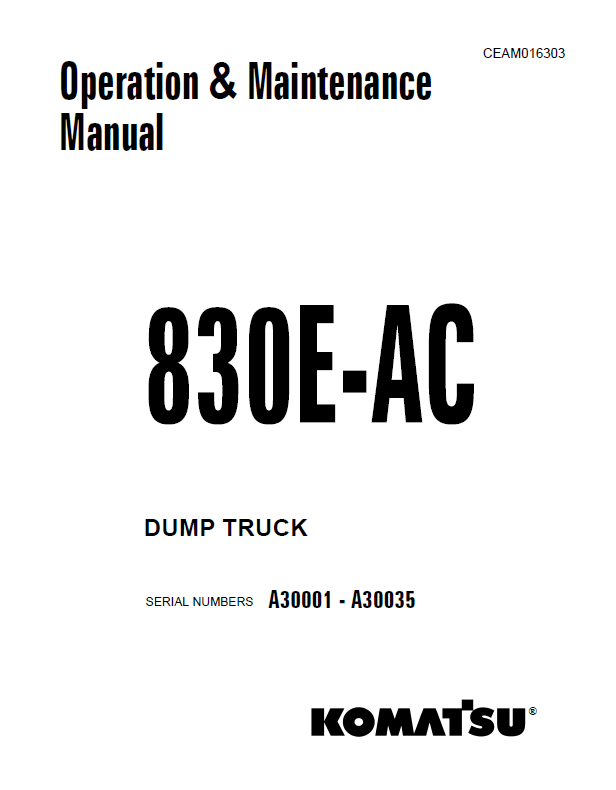 Komatsu 830E3-AC Dump Truck Manual CEAM016303