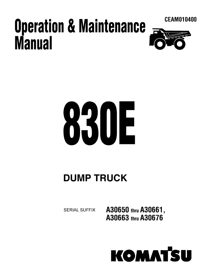 Komatsu 830E Dump Truck Operation and Maintenance Manual CEAD010400