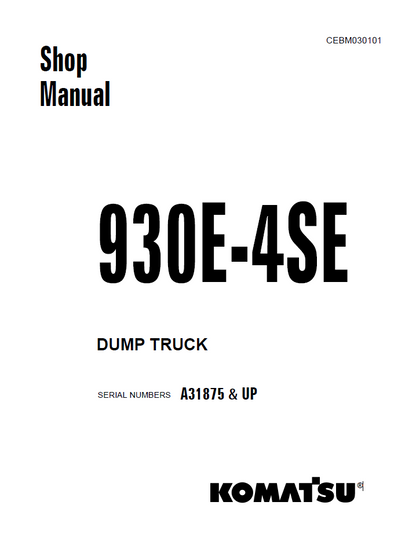 Komatsu 930E-4SE Dump Truck Official Shop Service Manual (CEBM030101)