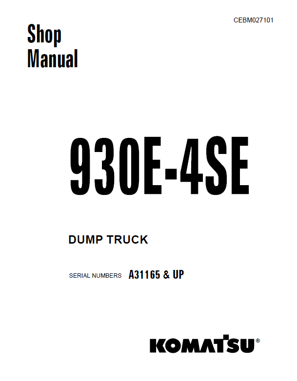 Komatsu 930E-4SE Mining Dump Truck Complete Shop Repair Manual CEBM027101