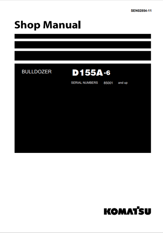 Komatsu D155A-6R Shop Manual S/N 85001-UP - PDF File