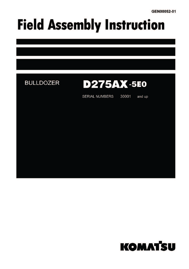 Komatsu D275AX-5E0 Bulldozer Field Assembly Manual GEN00052-01
