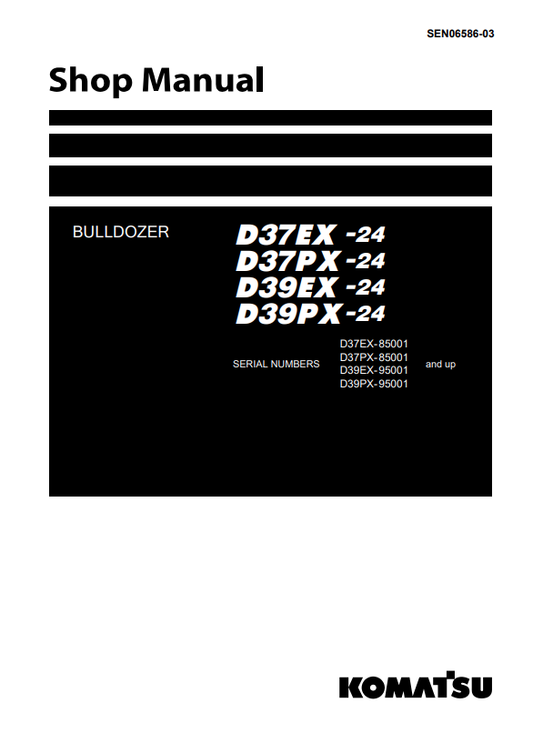 Komatsu D37EX -24, D37PX-24, D39EX -24, D39PX-24 Dozer Bulldozer Shop Manual - PDF File
