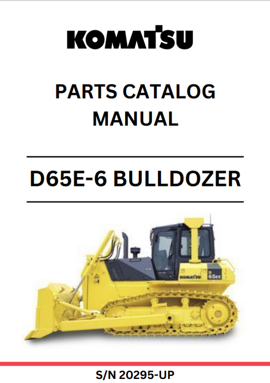 Komatsu D65E-6 Bulldozer Sn 20295-UP Parts Catalogue Manual - PDF File