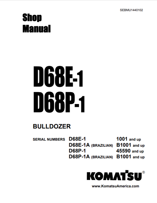 Komatsu D68E-1, D68E-1A, D68P-1, D68P-1A Bulldozer Shop Manual SEB1440102 - PDF File