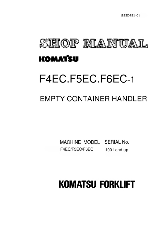 Komatsu Forklift F4EC, F5EC, F6EC Shop Manual BEE06E4-01 - PDF File&nbsp;