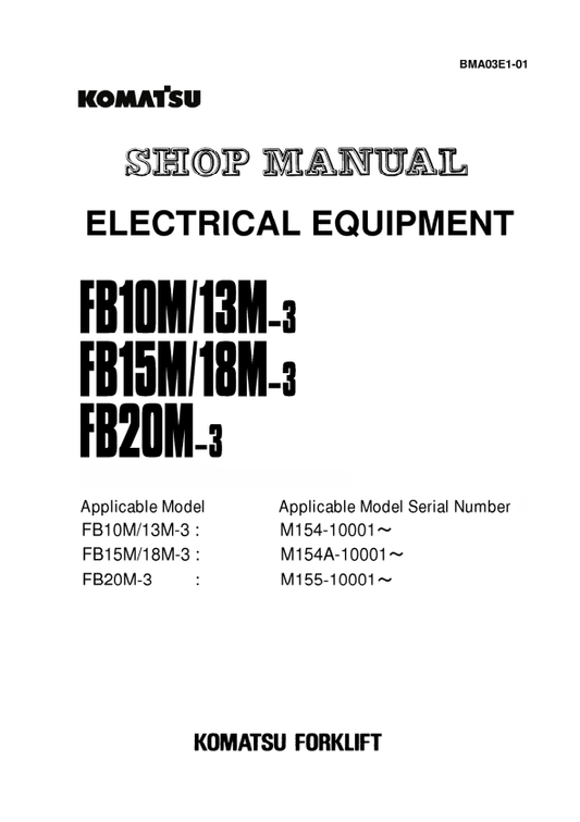 Komatsu Forklift FB10M-3, FB13M-3, FB15M-3, FB18M-3, FB20M-3 Shop Manual BMA03E1-01 - PDF File