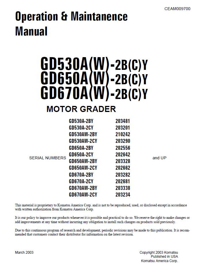 Komatsu GD530A(W)-2B(C)Y GD650A(W)-2B(C)Y GD670A(W)-2B(C)Y Motor Grader Operation and Maintenance Manual CEAD009700