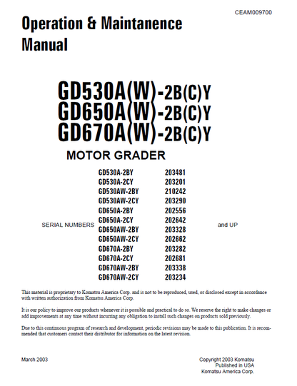 Komatsu GD530A(W)-2B(C)Y GD650A(W)-2B(C)Y GD670A(W)-2B(C)Y Motor Grader Operation and Maintenance Manual CEAD009700