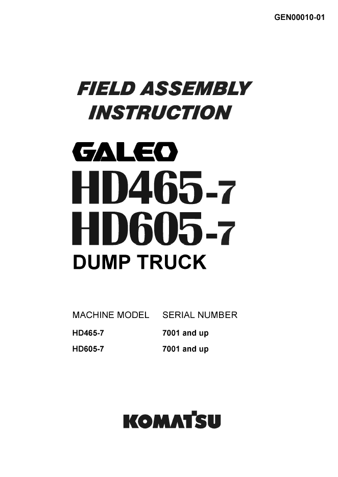 Komatsu Galeo HD465-7 & HD605-7 Dump Truck Field Assembly Manual GEN00010-01