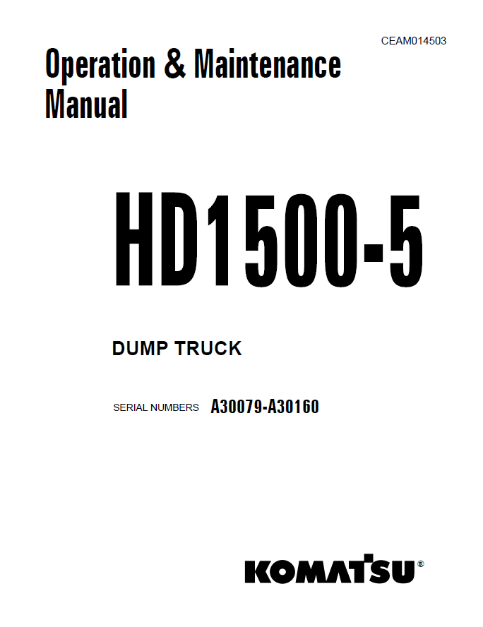 Komatsu HD1500-5 Dump Truck Manual CEAM014503