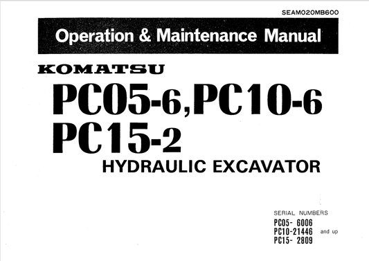 Komatsu PC05-6, PC10-6, PC15-2 Excavator Operation And Maintenance Manual - PDF File